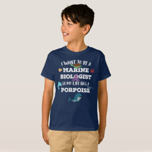 I want to be a Marine Biologist T-Shirt