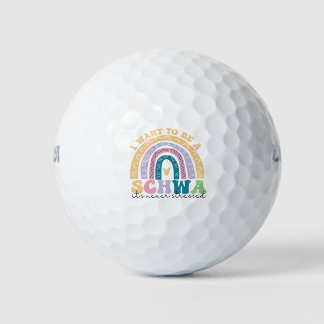 I Want To Be A Schwa It's Never Stressed Science   Golf Balls (Front)