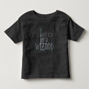 I Want To Be A Wizard Toddler T-Shirt