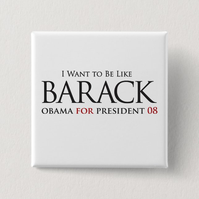 I Want To Be Like Barack - Button (Front)