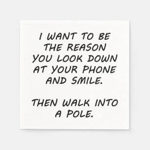 I Want To Be The Reason Napkin