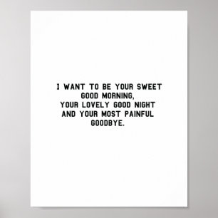I want to be your sweet good morning Funny Poster