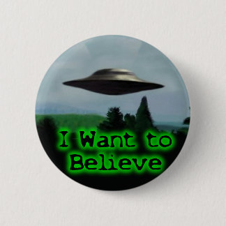 I want to believe 6 cm round badge