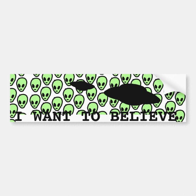 I want to believe alien bumper sticker (Front)