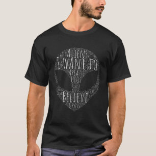 I Want To Believe Alien Typography UFO Gray Area 5 T-Shirt