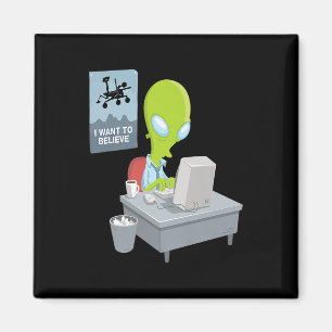 I want to believe alien version ufo alien funny gi magnet