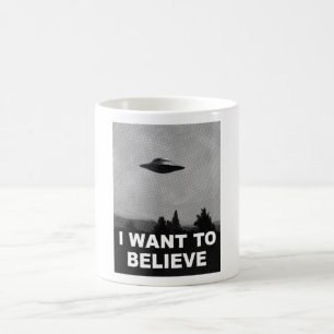 I WANT TO BELIEVE COFFEE MUG