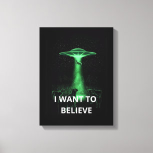 I Want To Believe, Movie Retro 90s, Alien UFO Canvas Print