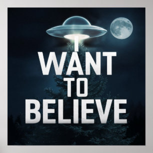 I Want To Believe, Movie Retro 90s, Alien UFO Poster