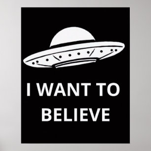 I Want To Believe, Movie Retro 90s, Alien UFO Poster