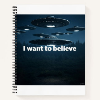 I want to believe notebook