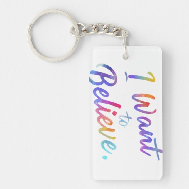 I Want to Believe - Rectangle Keychain (Front)