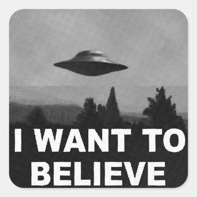 I WANT TO BELIEVE SQUARE STICKER (Front)