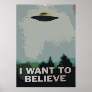 I Want to Believe X Files Poster