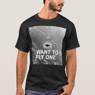 I Want To Fly One T-Shirt