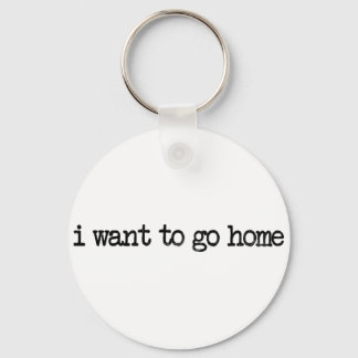 i want to go home key ring