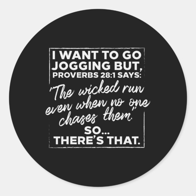 I Want To Go Jogging But Proverbs Funny Running Wo Classic Round Sticker (Front)