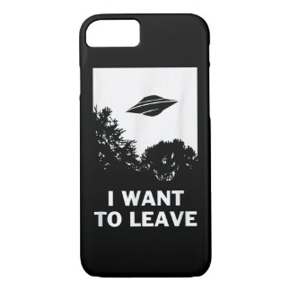 I Want To Leave - Funny UFO Alien Believers iPhone 8/7 Case