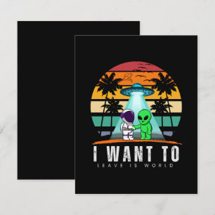 I Want To Leave is world Alien Vintage Sunset Enclosure Card