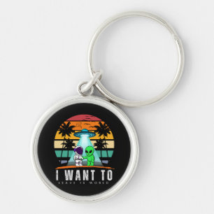 I Want To Leave is world Alien Vintage Sunset Key Ring