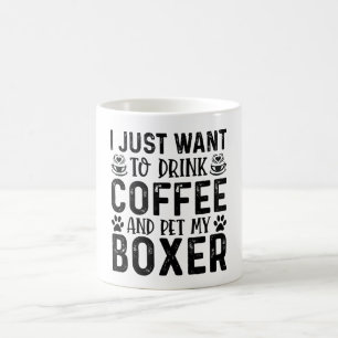 I Want To Pet My Boxer Coffee Mug