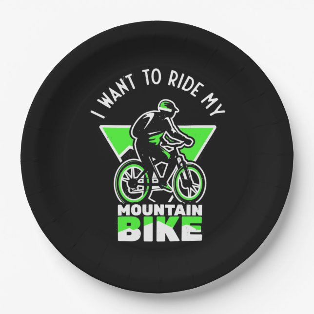 I Want To Ride My Mountain Bike Paper Plate (Front)