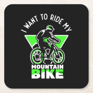 I Want To Ride My Mountain Bike Square Paper Coaster