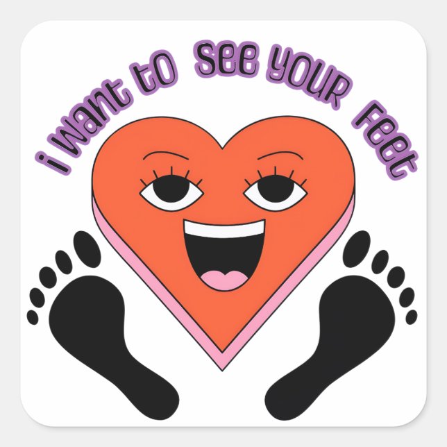 I want to see your feet stickers  (Front)