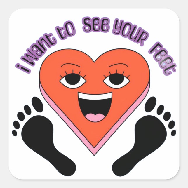 I want to see your feet stickers  (Front)