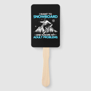 I Want To Snowboard Hand Fan
