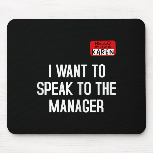I Want To Speak To The Manager Funny Karen Hallowe Mouse Mat (Front)