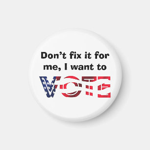 I Want to Vote Magnet