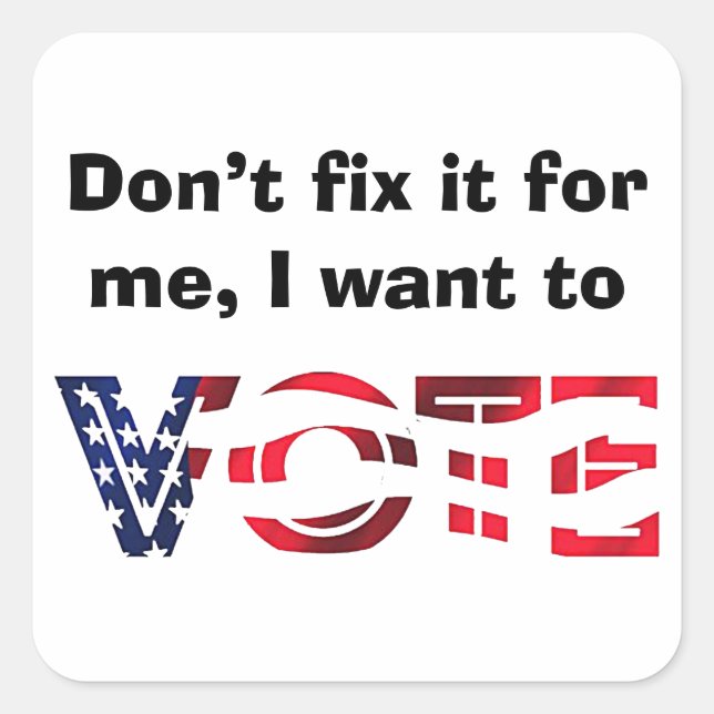 I Want to Vote Square Sticker (Front)