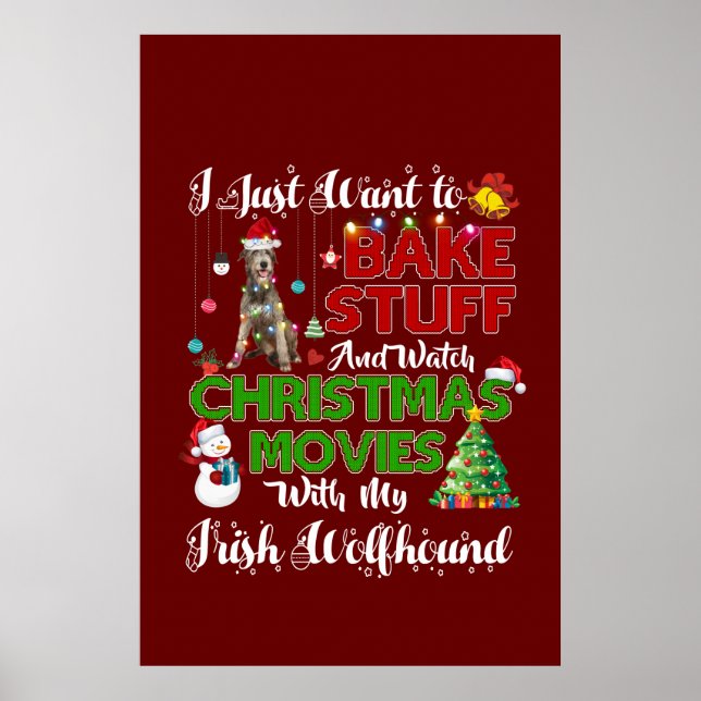 I want to watch christmas movies irish wolfhound poster (Front)