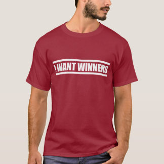 I Want Winners Football Shirt