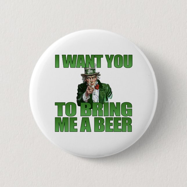 I Want You to Bring Me a Beer Button (Front)