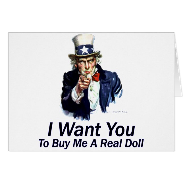 I Want You:  To Buy Me A Real Doll (Front Horizontal)