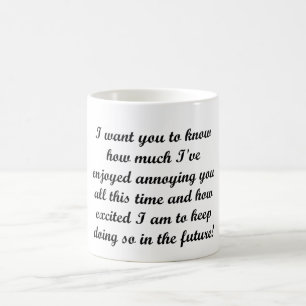 I want you to know coffee mug