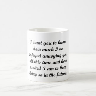 I want you to know coffee mug