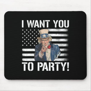 I Want You To Party Uncle Sam Funny 4th Of July Mouse Mat