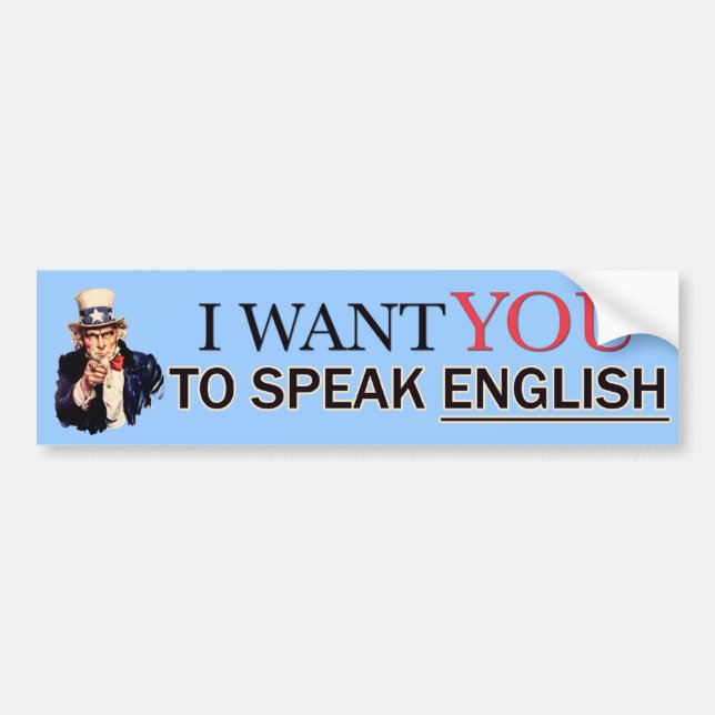 I want you to speak english bumper sticker (Front)