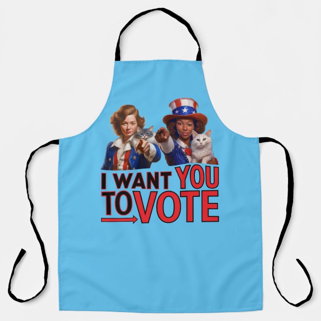 I WANT YOU TO VOTE (Cat Ladies) Apron (Front)