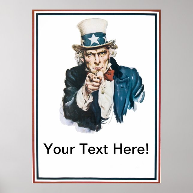 I Want You Uncle Sam  Add Your Text Customised Poster (Front)