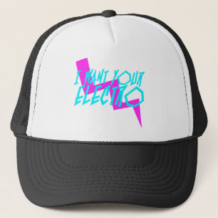 I Want Your Electro Trucker Cap