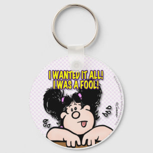 I Wanted It All Key Ring