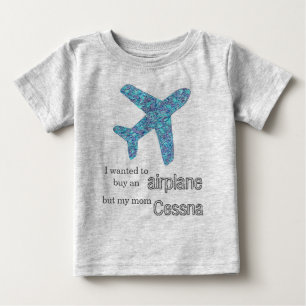 "I Wanted To Buy An Aeroplane..." Aeroplane  Baby T-Shirt