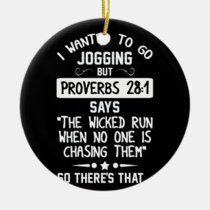 I Wanted To Go Jogging But Proverbs 28 1 Ceramic Tree Decoration
