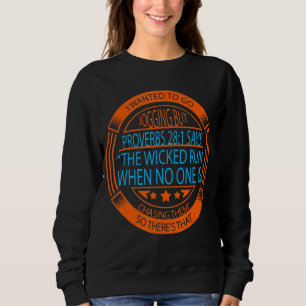 I Wanted To Go Jogging Vintage Funny Funny Humorou Sweatshirt