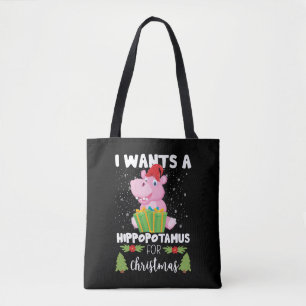 I Wants A Hippopotamus For Christmas Tote Bag