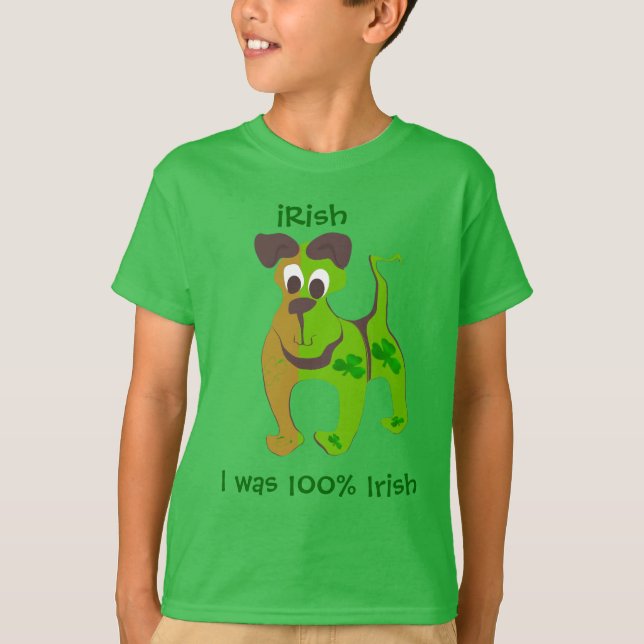 I was 100% Irish T-Shirt (Front)